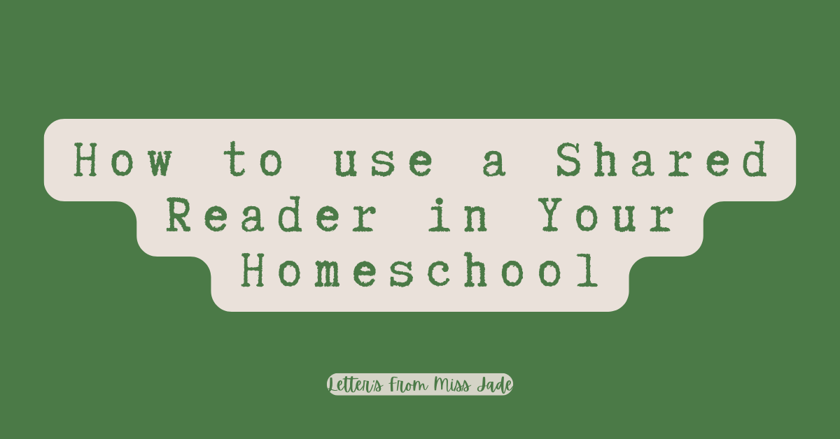 Shared Reader How to use a Shared Reader in Your Homeschool - In My Homeschool Era