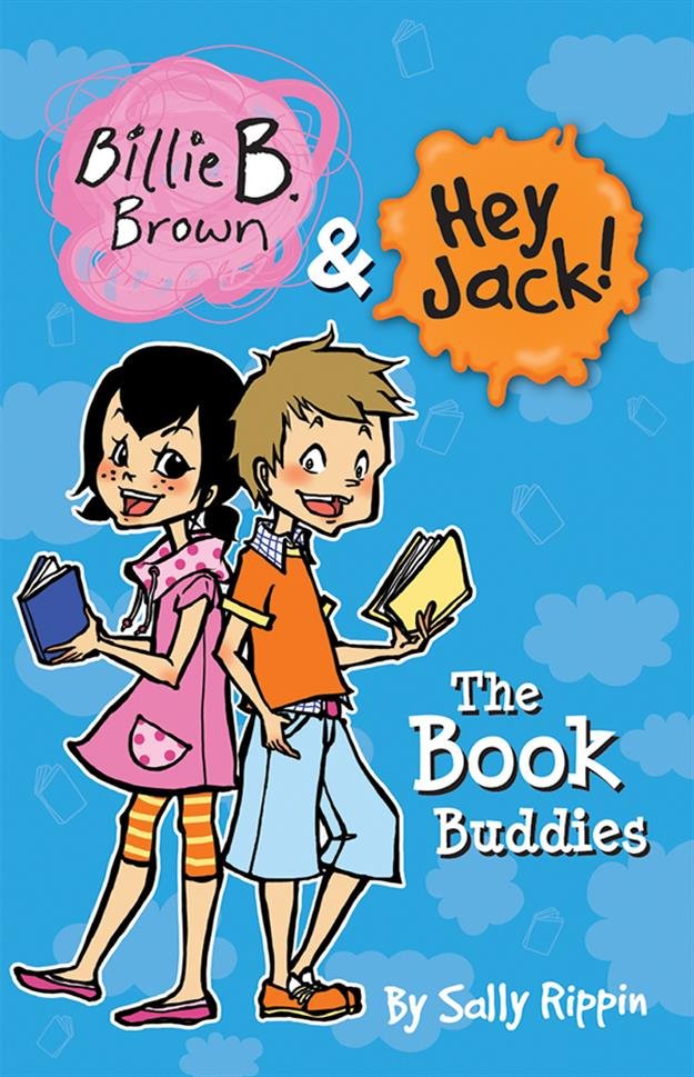 Billie B. Brown and Hey Jack! The Book Buddies